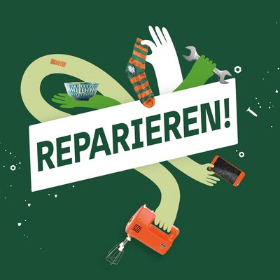 Schriftzug "Reparieren!", dahinter Hände, die diverse Objekte halten vor grünem Hintergrund.